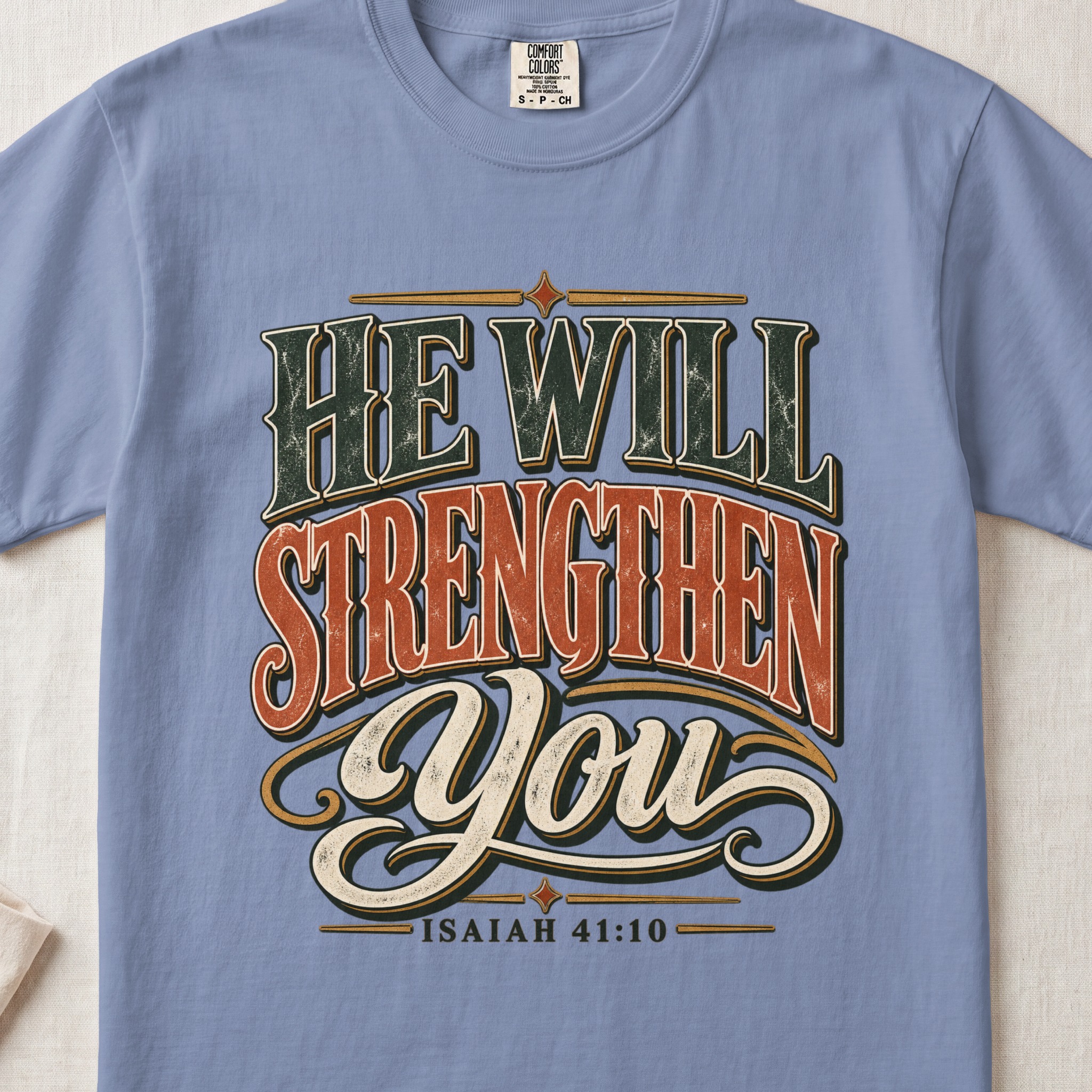 Christian T-Shirt He Will Strengthen You Isaiah 41:10 Faith Shirt, Retro Western Scripture Tee, Vintage Bible Verse Clothing Gift for Him - View 6 Christian T-Shirt He Will Strengthen You Isaiah 41:10 Faith Shirt, Retro Western Scripture Tee, Vintage Bible Verse Clothing Gift for Him - View 6