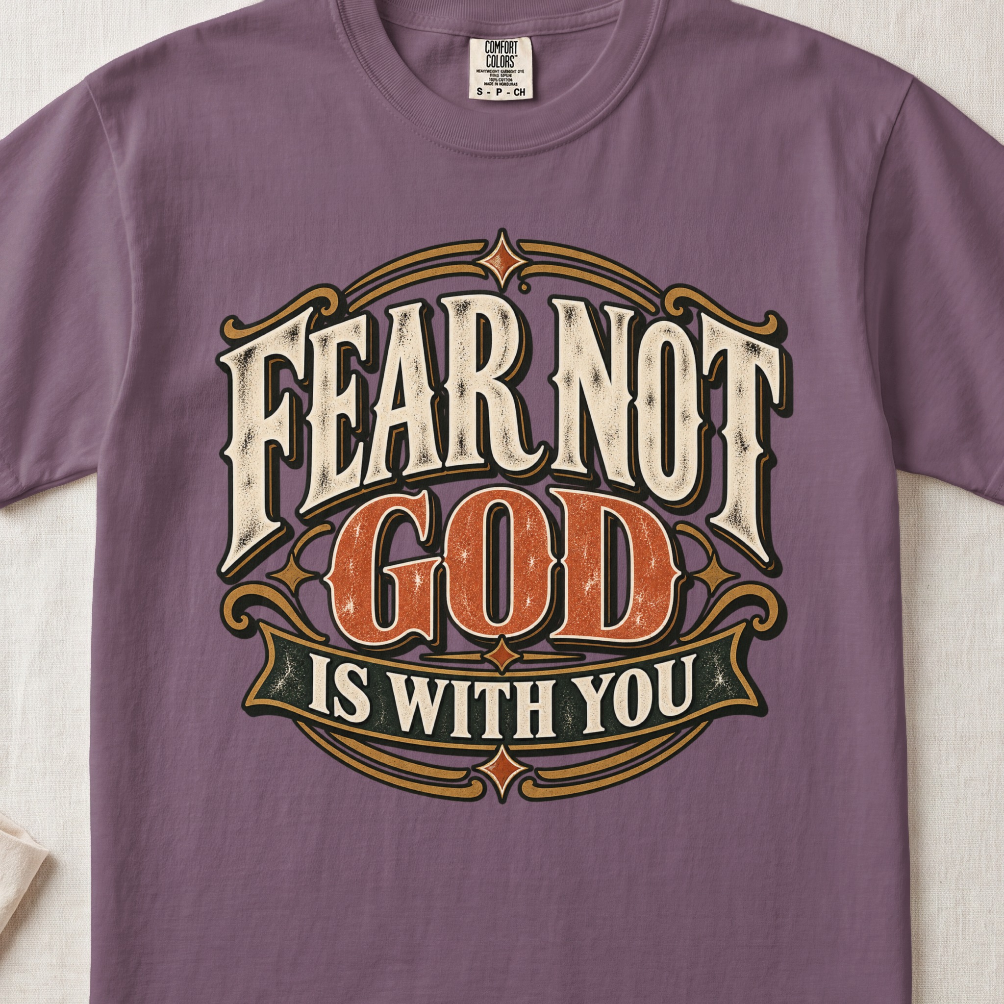 Fear Not God Is With You Christian T-Shirt